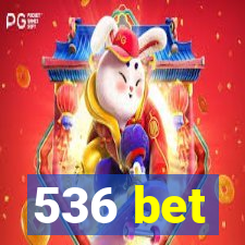 536 bet